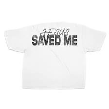We Are Righteous Jesus Saved Me Tee